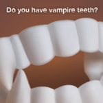 easy way to fix vampire teeth